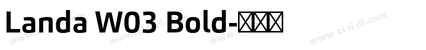 Landa W03 Bold字体转换